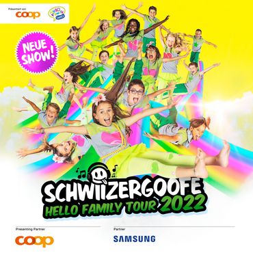 Schwiizergoofe – Hello Family Tour 2022
