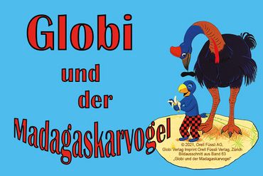 Globi und der Madagaskarvogel