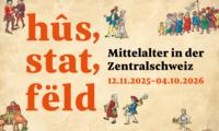 hûs, stat, fëld – Das Mittelalter in der Zentralschweiz