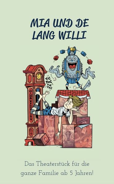 MIA UND DE LANG WILLI - Theater für die alle ab 6 Jahren