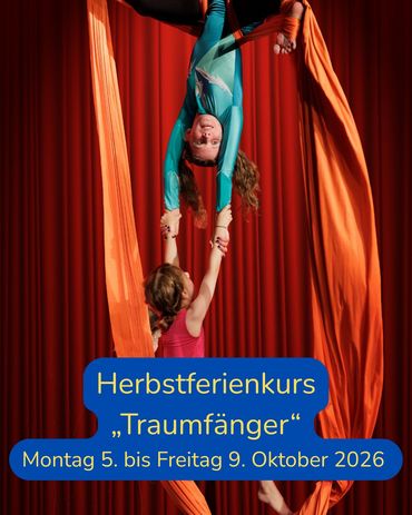 Herbstzirkus „Traumfänger“ – Ferienkurs vom 5. bis 9. Oktober 2026